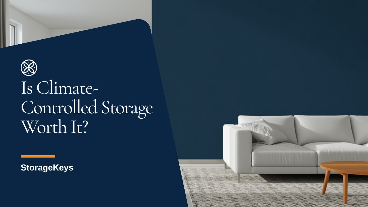 Is Climate-Controlled Storage Worth It for Personal Items?